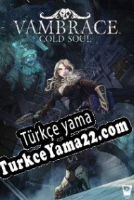 Vambrace: Cold Soul Türkçe yama