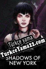 Vampire: The Masquerade Shadows of New York Türkçe yama