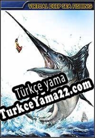 Virtual Deep Sea Fishing Türkçe yama