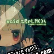 void tRrLM(); //Void Terrarium Türkçe yama