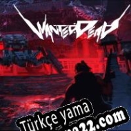 Wanted: Dead Türkçe yama