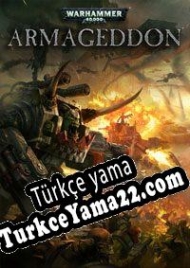 Warhammer 40,000: Armageddon Türkçe yama