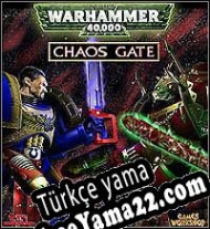 Warhammer 40,000: Chaos Gate Türkçe yama