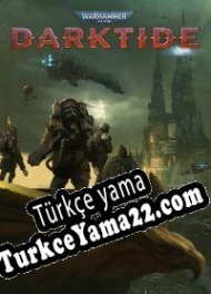 Warhammer 40,000: Darktide Türkçe yama