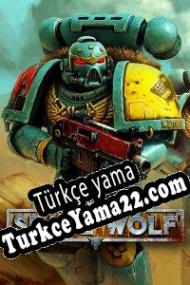 Warhammer 40,000: Space Wolf Türkçe yama