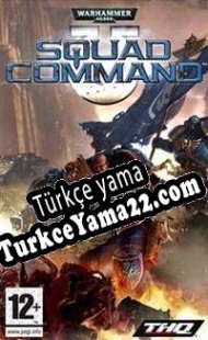 Warhammer 40,000: Squad Command Türkçe yama