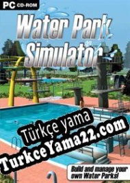 Water Park Simulator Türkçe yama