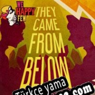 We Happy Few: They Came from Below Türkçe yama