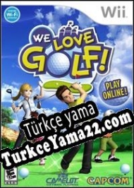 We Love Golf! Türkçe yama