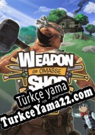 Weapon Shop de Omasse Türkçe yama