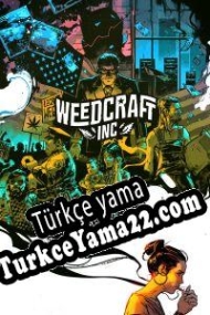 Weedcraft Inc Türkçe yama