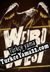 Weird West Türkçe yama