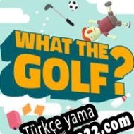 What the Golf? Türkçe yama