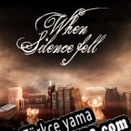 When Silence Fell Türkçe yama