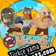 When Vikings Attack Türkçe yama