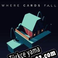 Where Cards Fall Türkçe yama