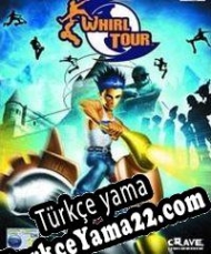 Whirl Tour Türkçe yama