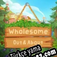 Wholesome: Out and About Türkçe yama