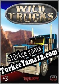 Wild Trucks Türkçe yama