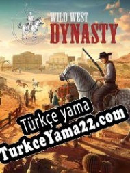 Wild West Dynasty Türkçe yama