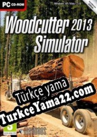 Woodcutter Simulator 2013 Türkçe yama