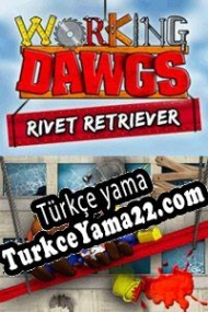 Working Dawgs: Rivet Retriever Türkçe yama