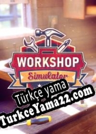 Workshop Simulator Türkçe yama