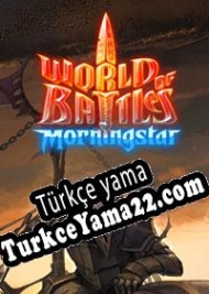 World of Battles: Morningstar Türkçe yama