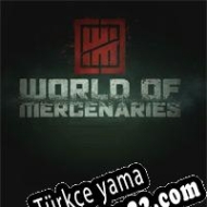 World of Mercenaries Türkçe yama