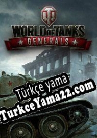 World of Tanks Generals Türkçe yama