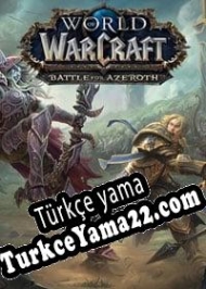 World of Warcraft: Battle for Azeroth Türkçe yama