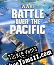 World War II: Battle over the Pacific Türkçe yama