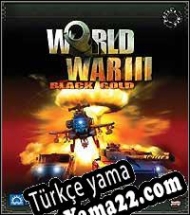 World War III: Black Gold Türkçe yama
