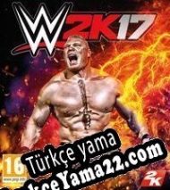 WWE 2K17 Türkçe yama