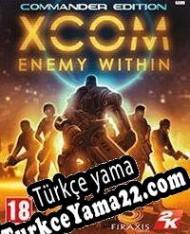 XCOM: Enemy Within Türkçe yama