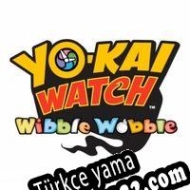 Yo-kai Watch Wibble Wobble Türkçe yama