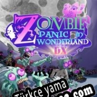 Zombie Panic in Wonderland DX Türkçe yama